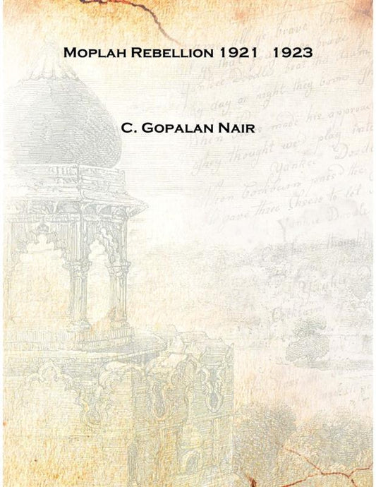 The Moplah Rebellion, 1921 - Gyan Books - Swadesiicart