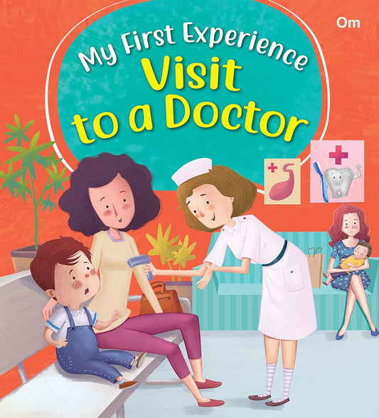 My First Experience: Visit to a Doctor - Om Books - Swadesiicart