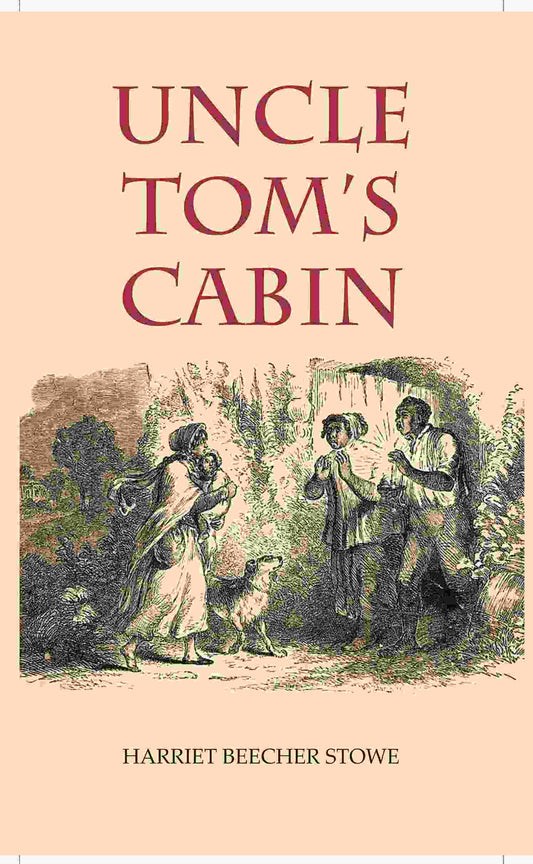 Uncle Tom's Cabin - Gyan Books