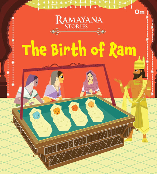 The Birth of Ram : Ramayana Stories - Om Books