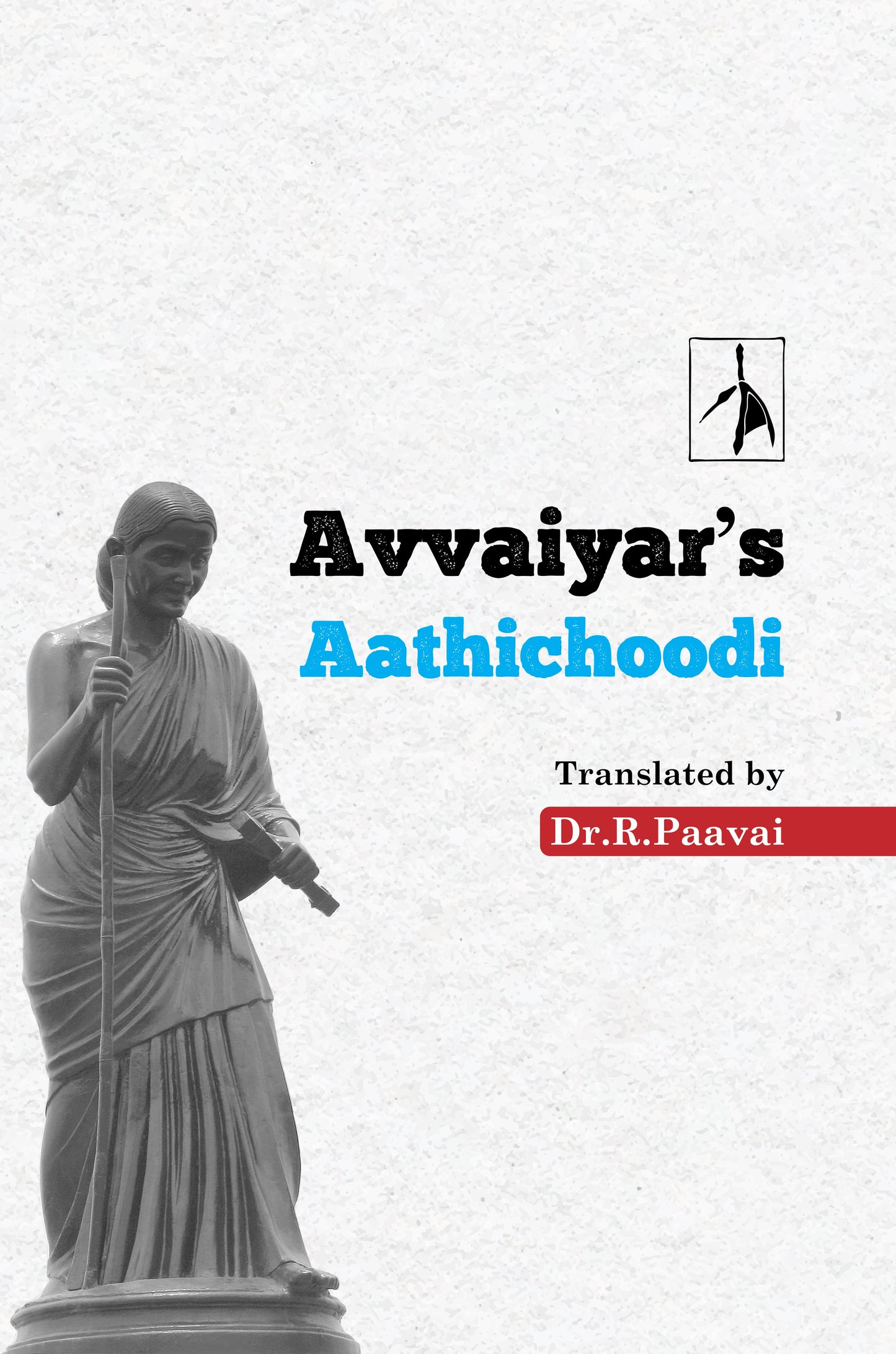 Avvaiyar’s Aathichoodi - Dr. R. Paavai