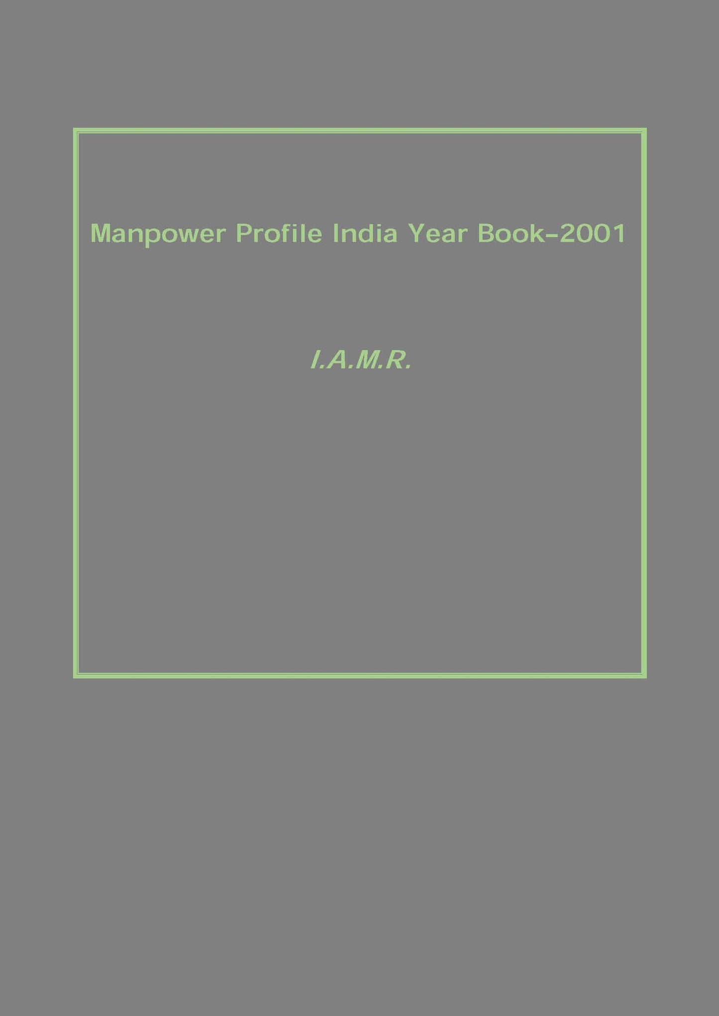 Manpower Profile India Year Book–2001 - Gyan Books - Swadesiicart