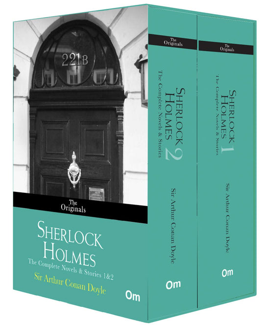 The Originals Sherlock Holmes - The Complete Novels & Stories 1&2 by Sir Arthur Conan Doyle - Om Books