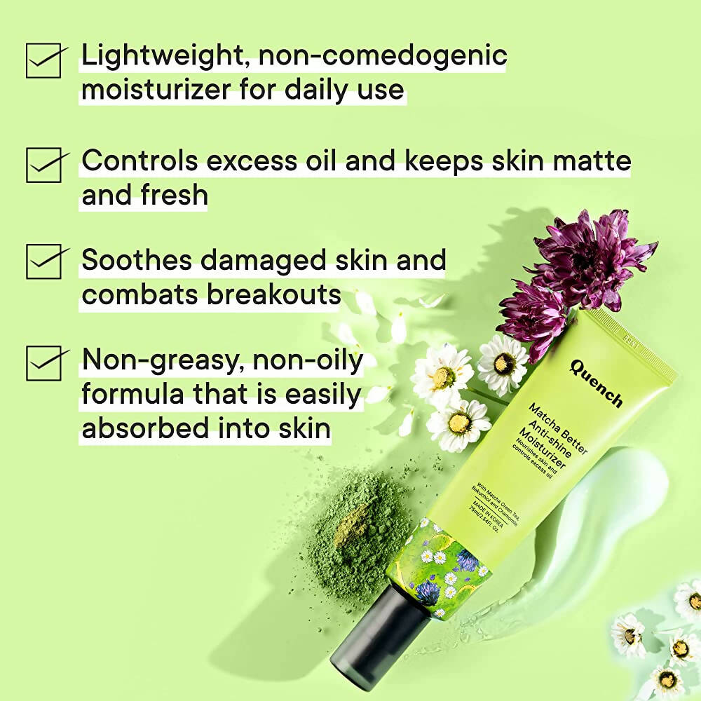 Quench Botanics Matcha Better Anti-Shine Moisturizer - Korean Skincare | Swadesiicart