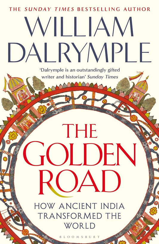 The Golden Road By William Dalrymple - Swadesiicart