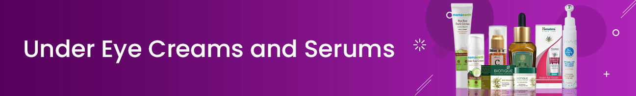 Under Eye Creams And Serums