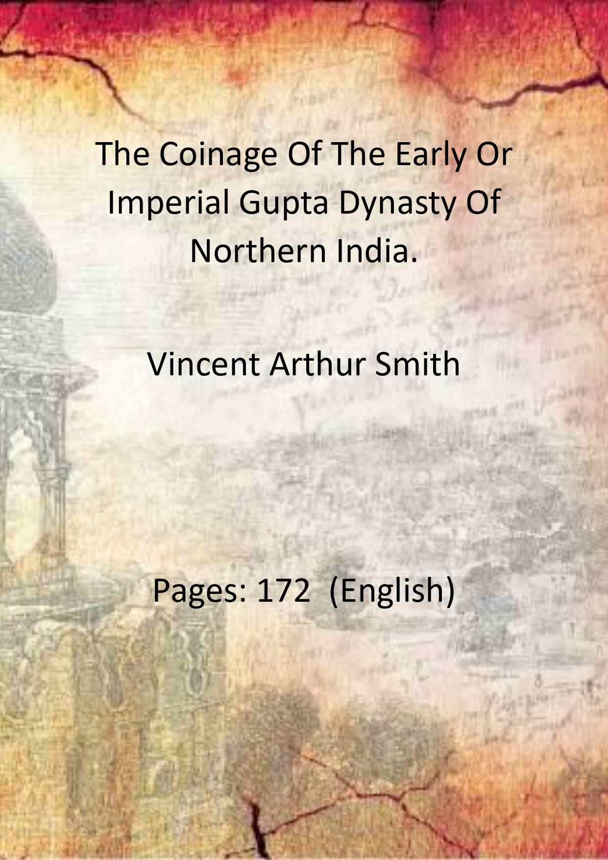 The Coinage Of The Early Or Imperial Gupta Dynasty Of Northern India. - Gyan Books - Swadesiicart