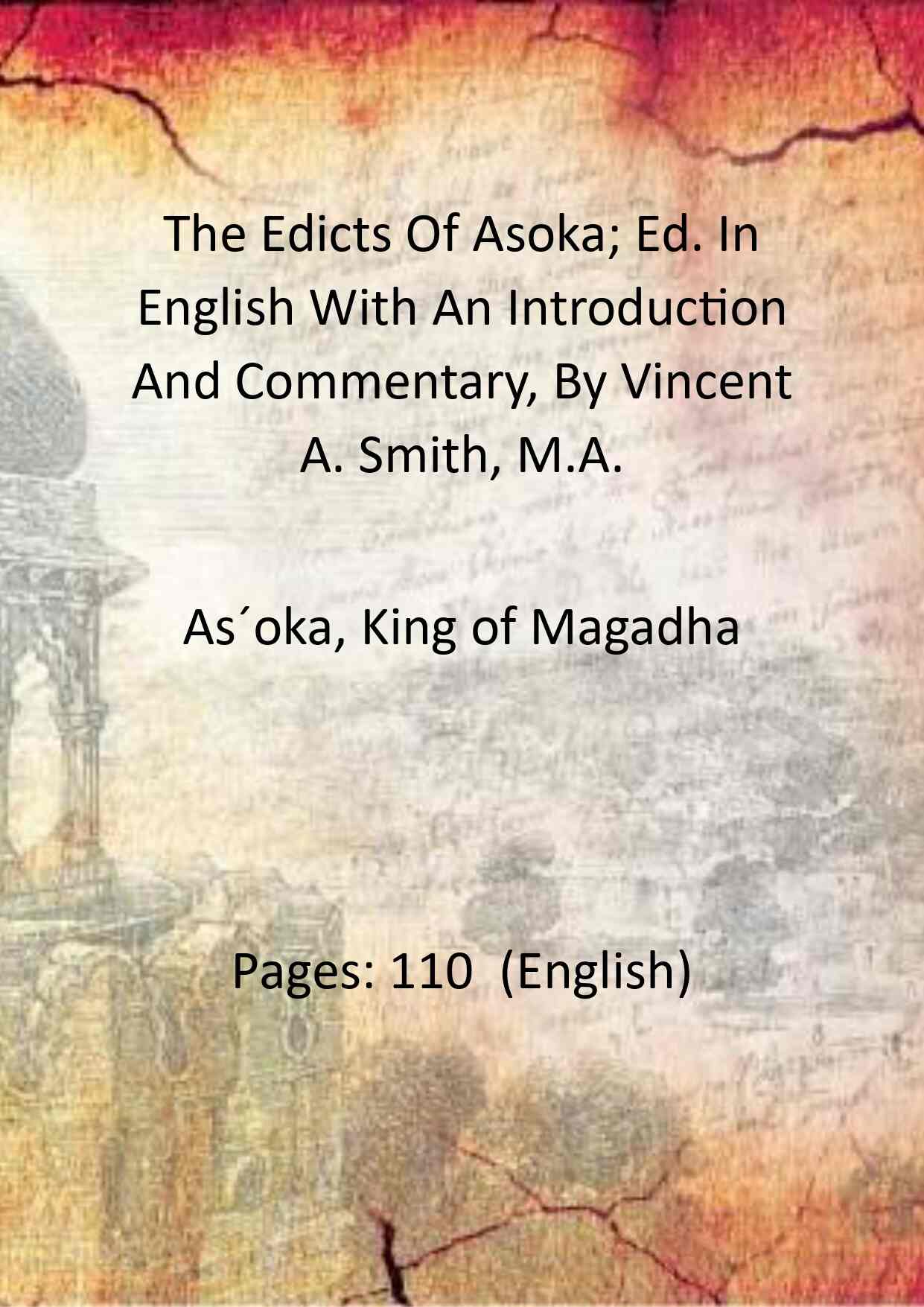 The Edicts Of Asoka; Ed. In English With An Introduction And Commentary, By Vincent A. Smith, M.A. - Gyan Books - Swadesiicart
