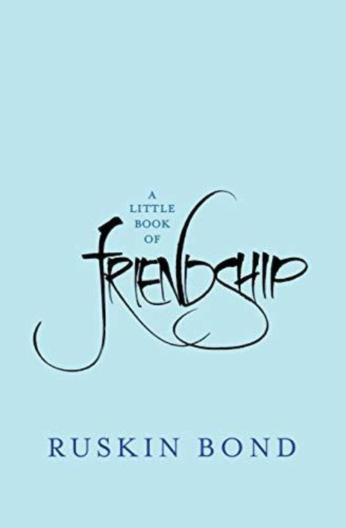 Ruskin Bond A Little Book of Friendship - Swadesiicart