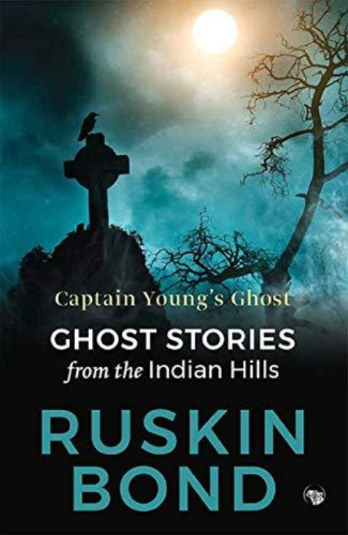 Ruskin Bond Captain Young’s Ghost: Ghost stories from the Indian Hills - Swadesiicart
