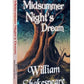 A Midsummer Night’s Dream by William Shakespeare