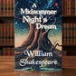 A Midsummer Night’s Dream by William Shakespeare