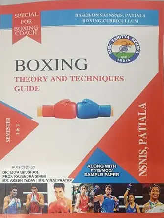 Boxing - Theory and Techniques Guide (Along with PYQ/MCQ/Simple Paper) Semester - I & II      Paperback – 28 January 2025