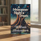 A Midsummer Night’s Dream by William Shakespeare