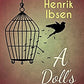 A Doll's House by Henrik Ibsen