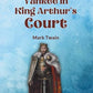 A Connecticut Yankee in King Arthur's Court by Mark Twain