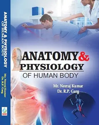 Anatomy & Physiology of Human Body      Hardcover – 1 January 2022