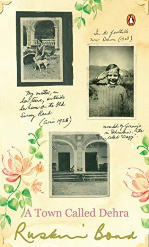 Ruskin Bond A Town Called Dehra - Swadesiicart