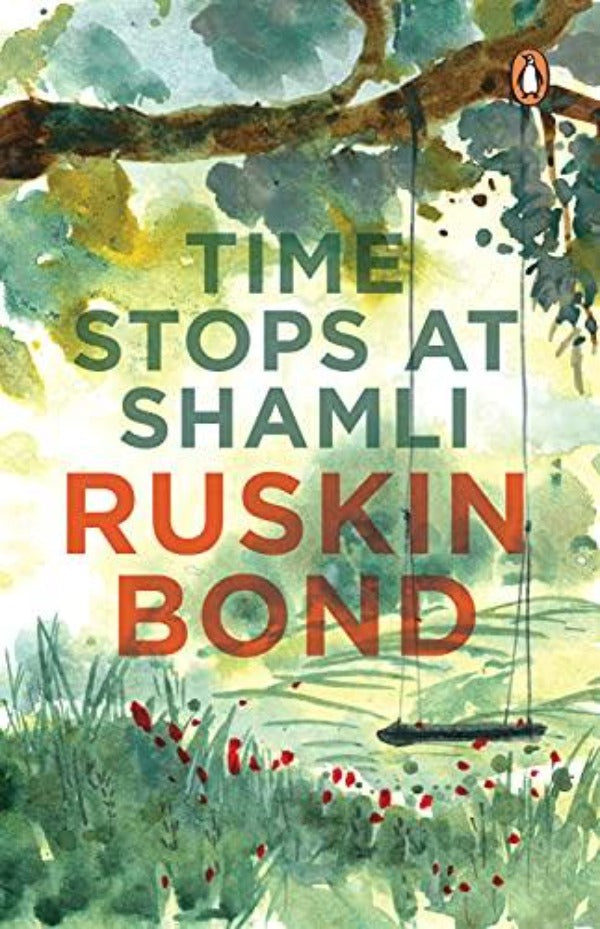 Ruskin Bond Time Stops at Shamli - Swadesiicart
