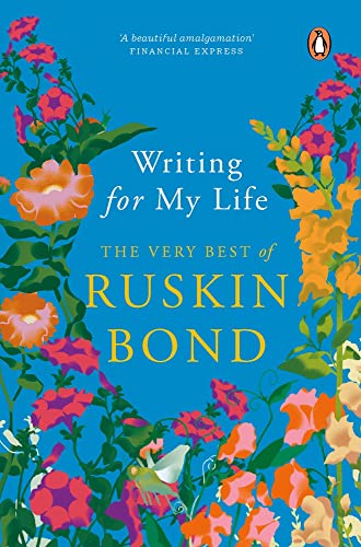 Writing for My Life The Very Best of Ruskin Bond - Swadesiicart