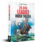 20,000 Leagues Under The Sea by Jules Verne