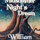 A Midsummer Night’s Dream by William Shakespeare