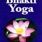 Bhakti Yoga by Vivekananda, Swami