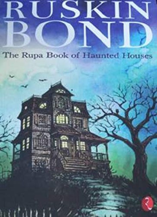 Ruskin Bond The Rupa Book of Haunted House - Swadesiicart