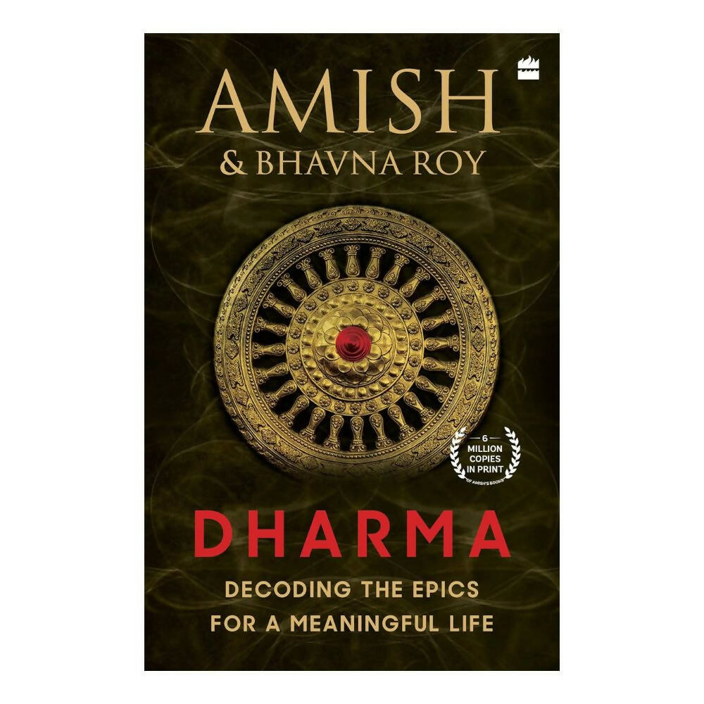 Dharma: Decoding the Epics for a Meaningful Life by Amish Tripathi & Bhavna Roy | Swadesiicart