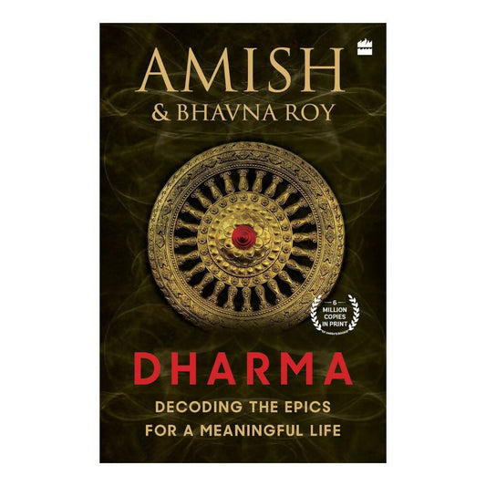 Dharma: Decoding the Epics for a Meaningful Life by Amish Tripathi & Bhavna Roy | Swadesiicart