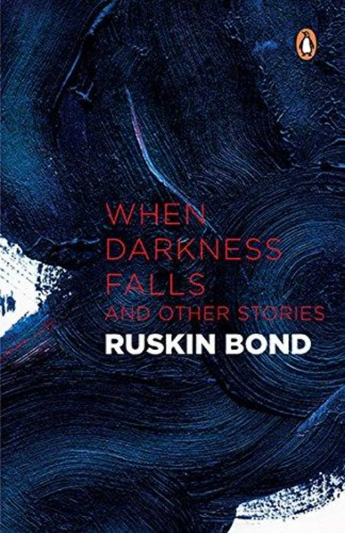 Ruskin Bond When Darkness Falls and Other Stories - Swadesiicart