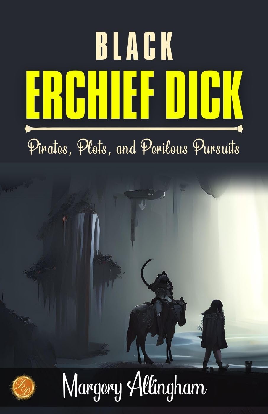 Black'Erchief Dick By Margery Allingham: Pirates, Plots, And Perilous Pursuits