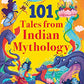 101 Tales from Indian Mythology: Illustrated Stories for Children