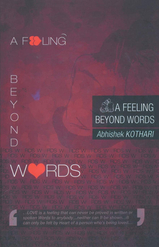 A Feeling Beyond Words - Abhishek Kothari