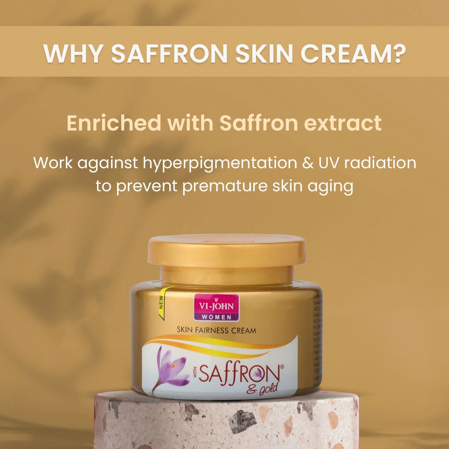 VI-JOHN Saffron Gold Skin Fairness Cream with Vitamin E & Mulberry Extracts | Swadesiicart