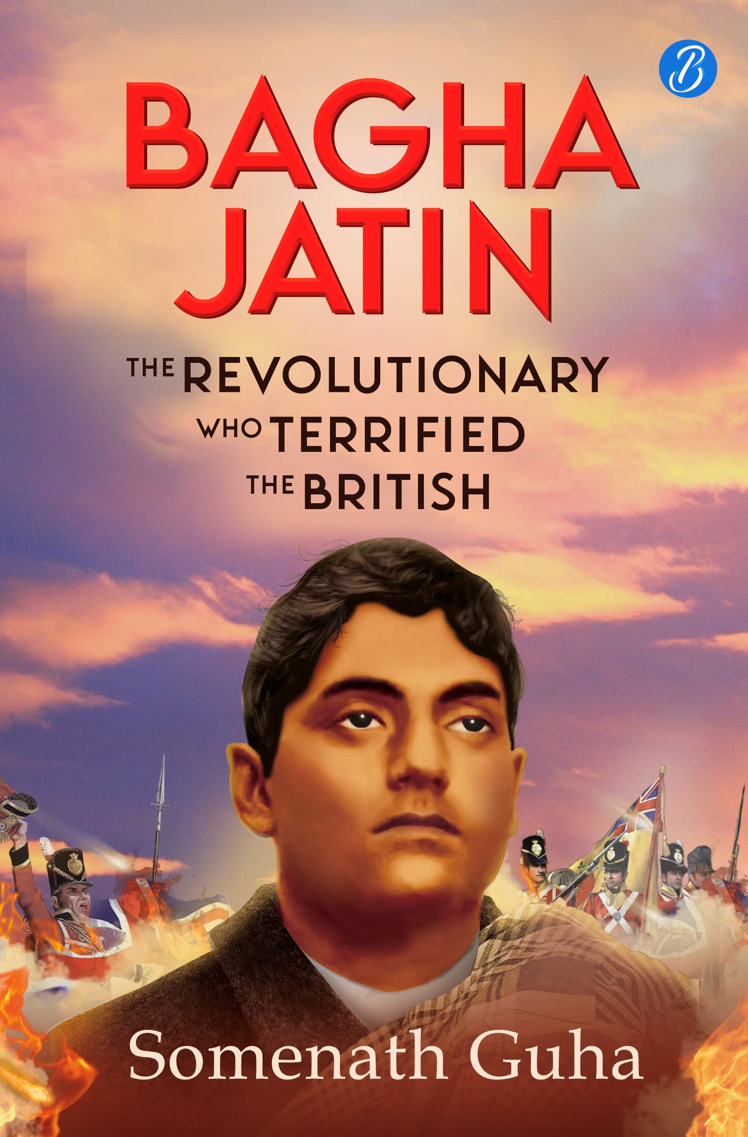Bagha Jatin - Somenath Guha