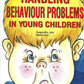 Behaviour Problems In Young Children.