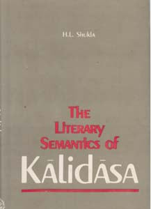 The Literary Semantics of Kalidasa: a Pragmatic Approach - Gyan Books - Swadesiicart