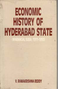 Economic History of Hyderabad State Warangal Suba: (1911-1950) - Gyan Books - Swadesiicart