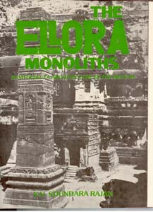The Ellora Monoliths: Rashtrakuta Architecture in the Deccan - Gyan Books - Swadesiicart