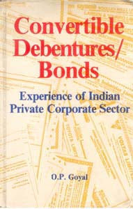 Convertible Debentures/Bonds Experience of Indian Private Corporate Sector - Gyan Books - Swadesiicart