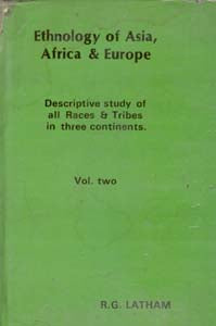 Ethnology of Asia, Africa & Europe Discriptive Study of All Races & Tribes in Three Continents) Vol. 2nd - Gyan Books - Swadesiicart
