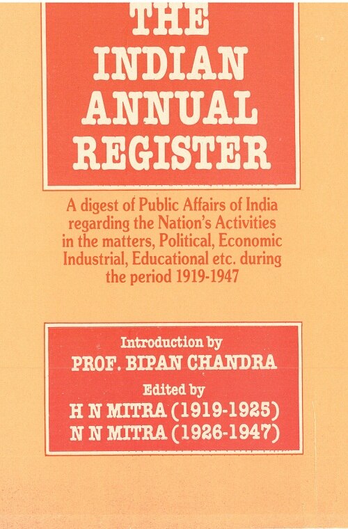 The Indian Annual Register: a Digest of Public Affairs of India Regarding the Nation's Activities in the Matters, Political, Economic, Industrial, Educational Etc. During the Period [1920 Vol.II] Serial 4 - Gyan Books - Swadesiicart