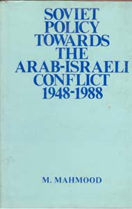 Soviet Policy Towards the Arab-Israeli Conflict 1948-1988 - Gyan Books - Swadesiicart