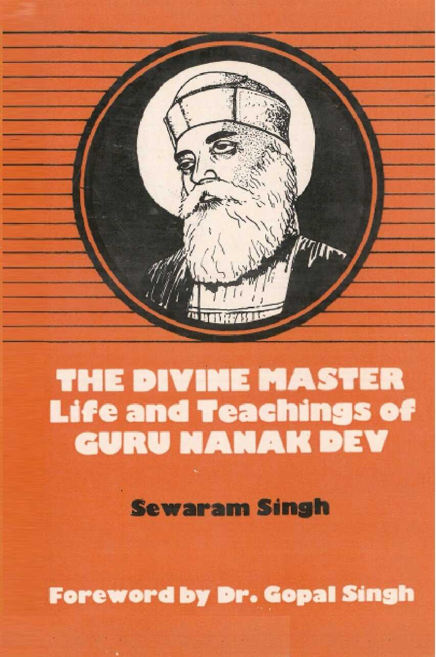 The Divine Master Life and Teachings of Guru Nanak Dev - Gyan Books - Swadesiicart