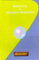 Maoists in Andhra Pradesh - Gyan Books - Swadesiicart