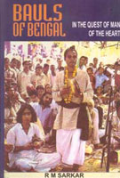 Bauls of Bengal: in the Quest of Man of the Heart - Gyan Books - Swadesiicart