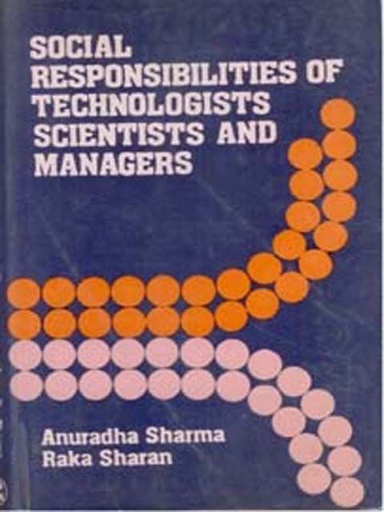 Social Responsibilities of Technologist, Scientists and Managers - Gyan Books - Swadesiicart