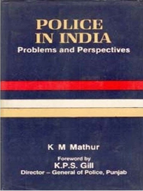 Police in India Problems and Perspectives - Gyan Books - Swadesiicart