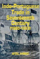 Indo-Portuguese Trade in Seventeenth Century: (1600-1663) - Gyan Books - Swadesiicart